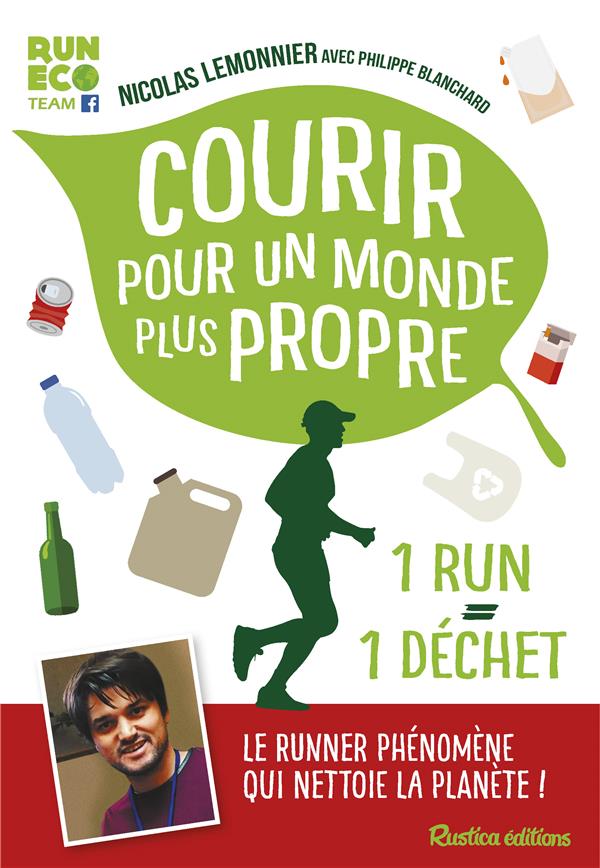 - COURIR POUR UN MONDE PLUS PROPRE - COURIR POUR UN MONDE PLUS PROPRE